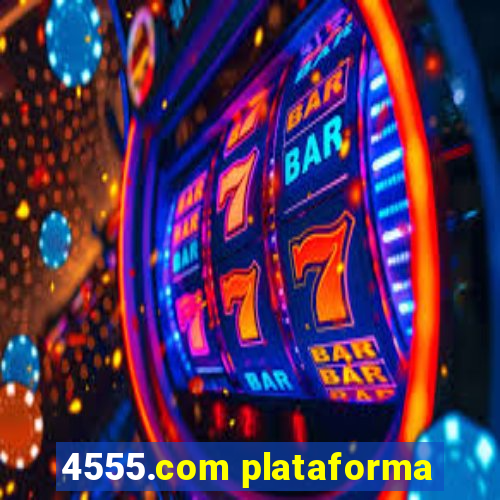 4555.com plataforma